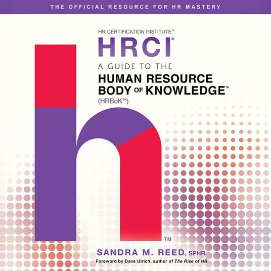 Guide to the Human Resource Body of Knowledge, A