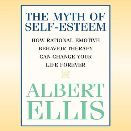 Myth of Self-Esteem, The