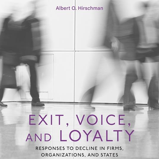 Exit, Voice, and Loyalty