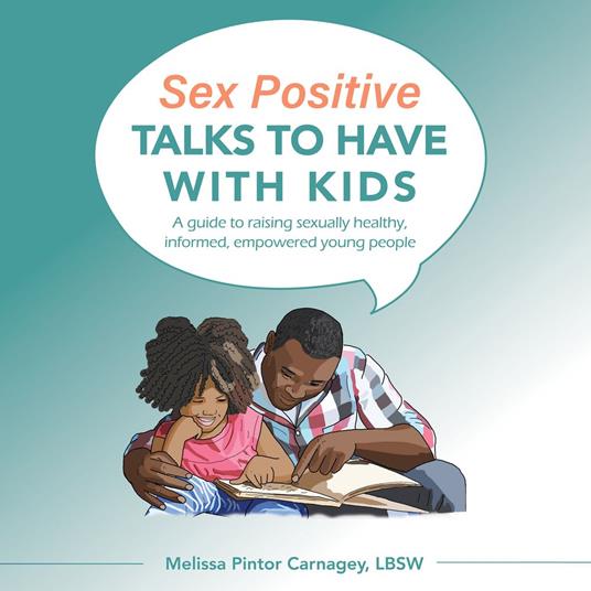 Sex Positive Talks to Have With Kids