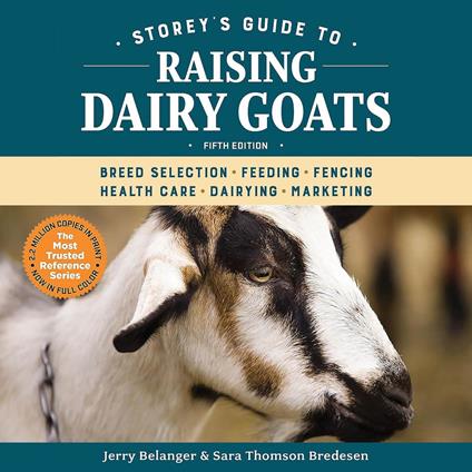 Storey's Guide to Raising Dairy Goats, 5th Edition