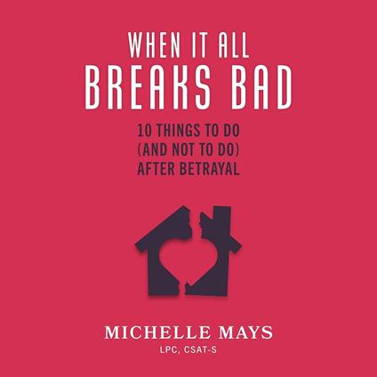 When It All Breaks Bad