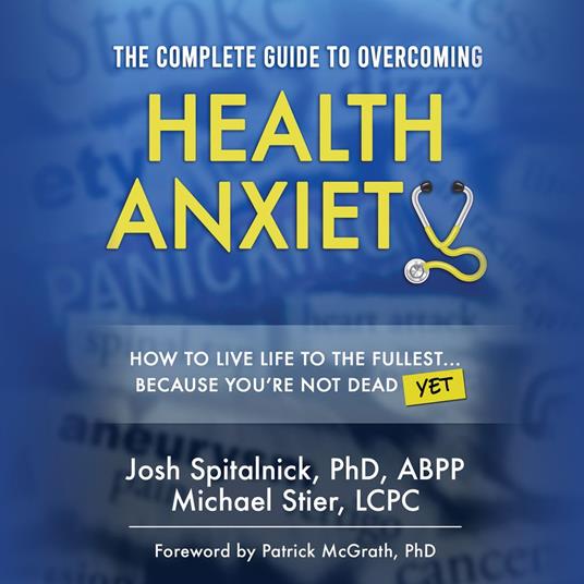 The Complete Guide to Overcoming Health Anxiety