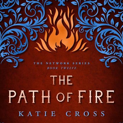 The Path of Fire