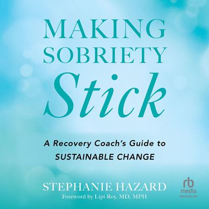 Making Sobriety Stick