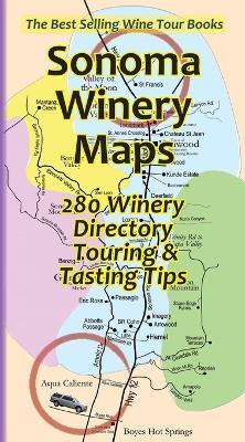 Sonoma Winery Maps 280 Winery Directory, Touring & Tasting Tips - Deamicis,Lahni Deamicis - cover
