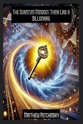 The Quantum Mindset - Matthew Petchinsky - cover