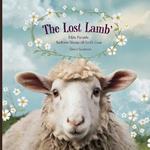 The Lost Lamb: Bible Parable Bedtime Stories of God's Love
