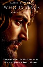 Who Is Jesus and Why It Matters