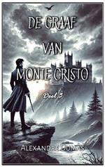 De Graaf van Monte Cristo: Deel 3