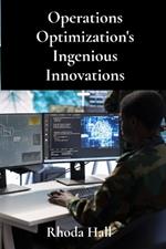 Operations Optimization's Ingenious Innovations: Streamlining Business Procedures For Unmatched Efficiency In Diverse Industrial Settings