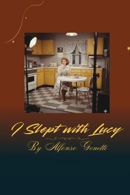 I Slept With Lucy! - Montgomery Ambrose - cover