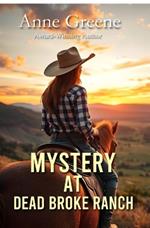 Mystery at Dead Broke Ranch