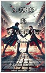 El Conde de Monte Cristo: Volumen 5
