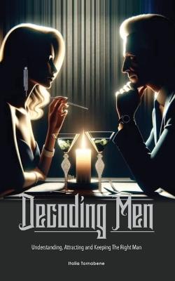 Decoding men - Italia Tornabene - cover