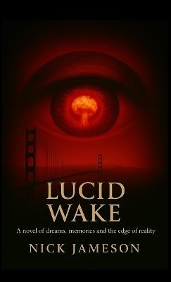 Lucid Wake - Nick Jameson - cover