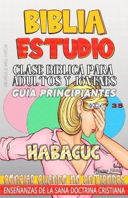 Clase Bíblica para Adultos y Jóvenes, Guía Principiantes - Habacuc: Confiar Cuando no Entiendes - Guillermo Doris McBride - cover