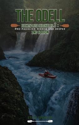 The Odell Buckenflush Chronicles 3: Paddling Higher and Deeper - Spencer - cover