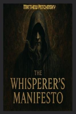 The Whisperer's Manifesto - Matthew Petchinsky - cover