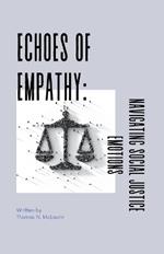 Echoes Of Empathy: Navigating Social Justice Emotions