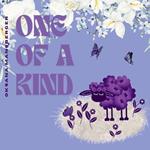 One Of a Kind