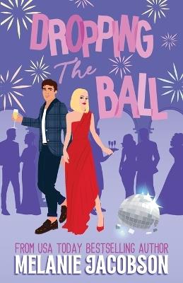 Dropping the Ball - Melanie Jacobson - cover