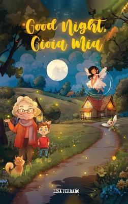 Good Night Gioia Mia: A Story of Joy - Lisa Ferraro - cover