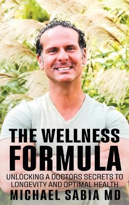 The Wellness Formula - Michael Sabia - cover