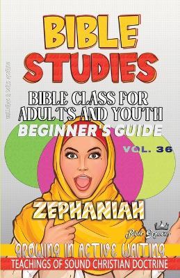 Bible Class for Adults and Youth, Beginner's Guide - Zephaniah: Growing in Active Waiting - Guillermo Doris McBride - cover