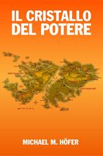 IL CRISTALLO DEL POTERE