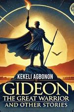 Gideon the great warrior