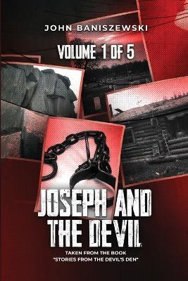Joseph and The Devil: Taken from the Book "Stories from the Devil's Den" - John Baniszewski - cover