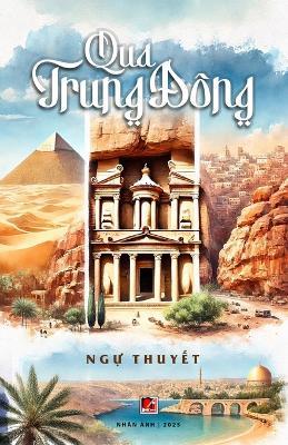 Qua Trung Ðông - Ngu Thuyet - cover