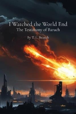 I Watched the World End - Tameshia L Branch - cover