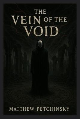 The Vein of the Void - Matthew Petchinsky - cover