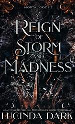 A Reign of Storm and Madness