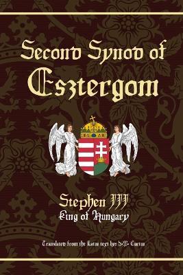 Second Synod of Esztergom - Stephen III King of Hungary - cover