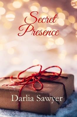 Secret Presence - Darlia Sawyer - cover
