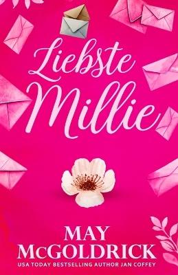 Liebste Millie - May McGoldrick,Jan Coffey - cover