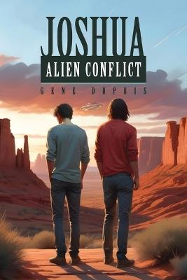 Joshua: Alien Conflict - G S Dupuis - cover