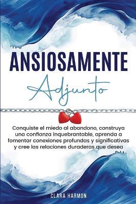 Ansiosamente Adjunto - Clara Harmon - cover