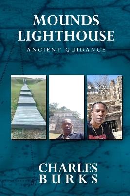 Mounds Lighthouse - Charles L Burks - cover