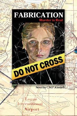 Fabrication: Murder is Real - C M P Kimball - cover