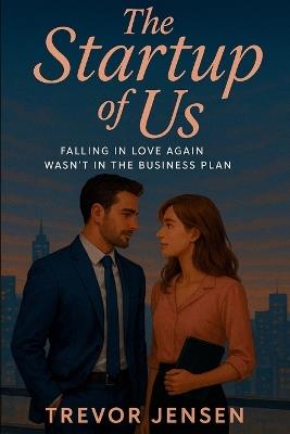 The Startup Of Us - Trevor Jensen - cover