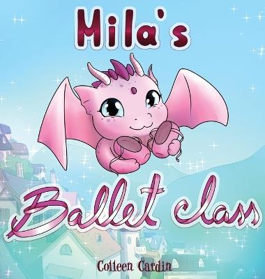 Mila's Ballet Class - Colleen Cardin - cover