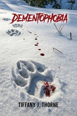 Dementophobia - Tiffany Thorne - cover
