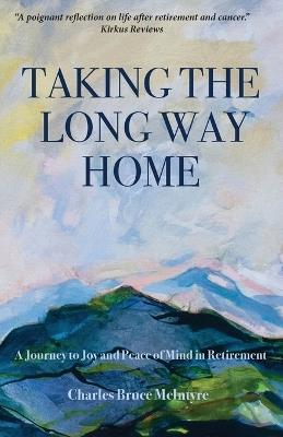 Taking the Long Way Home - Charles Bruce McIntyre - cover