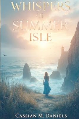 Whispers of Summer Isle - Cassian M Daniels - cover