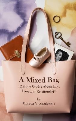 A Mixed Bag - Floretta Verrett Singleterry - cover