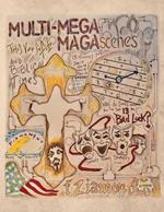 Multi-MEGA MAGAscenes & Biblical Times